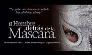 ‘El hombre detrás de la máscara’